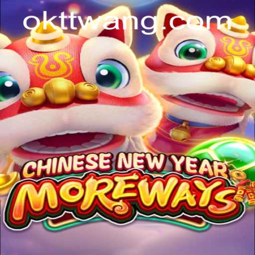 Discover the Thrills of CHINESENEWYEARMOREWAYS: A Unique Gaming Experience
