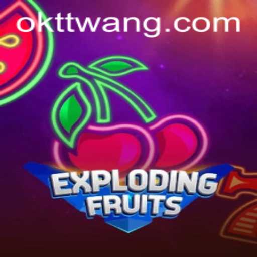 ExplodingFruits Game Dynamics and the Rise of 'Oktt Wang'